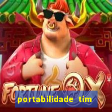 portabilidade tim para tim